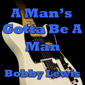 A Man's Gotta Be A Man album