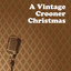 A Vintage Crooner Christmas Albumcover