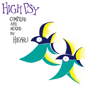 High Psy (compiled and Mixed by HIKARU) album