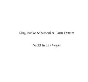 King Rocko Schamoni & Farm Extrem