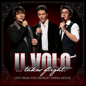 Il Volo...Takes Flight (Live From The Detroit Opera House) album