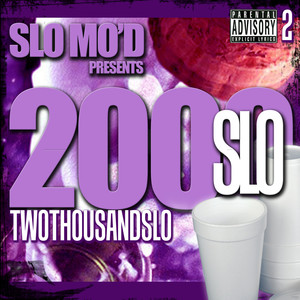 Slo Mod Presents: 2 Thousand Slo Albumcover