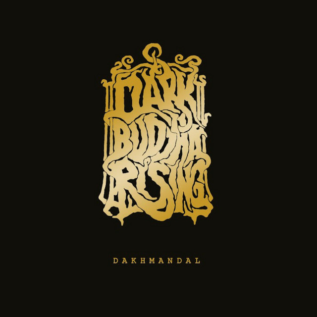 Dark Buddha Rising Photo