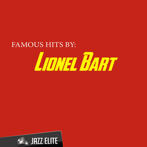 Famous Hits By Lionel Bart album