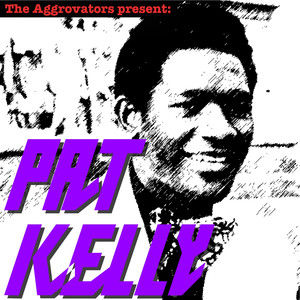 The Aggrovators Present Pat Kelly album