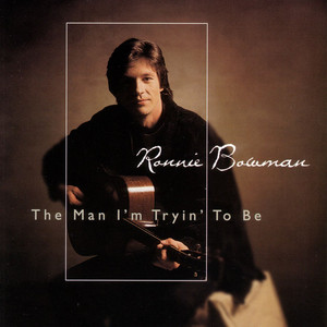 The Man I'M Tryin' To Be album