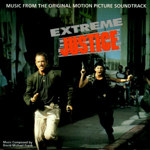 Extreme Justice (Original Motion Picture Soundtrack) album