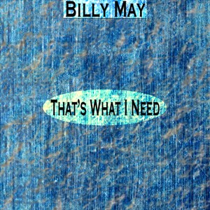 That's What I Need (Remastered) Albumcover