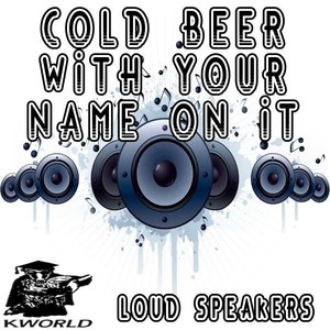 Cold Beer With Your Name On It