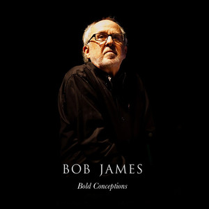 Bob James: Bold Conceptions album