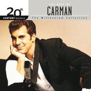 20th Century Masters - The Millennium Collection: The Best Of Carman album