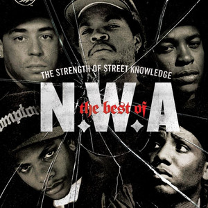The Best Of N.W.A: The Strength Of Street Knowledge (Edited) album
