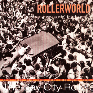 Rollerworld: Live at The Budokan, Tokyo 1977 cover