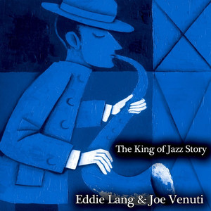 The King of Jazz Story - All Original Recordings - Remastered album