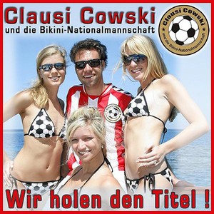 Clausi Cowski und die Bikini Nationalmannschaft