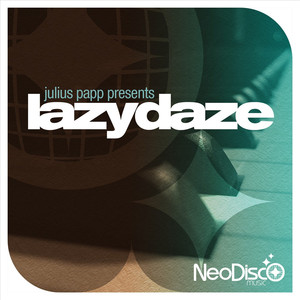 Julius Papp Presents Lazydaze cover