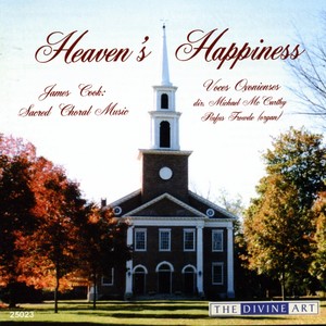 Cook, J.: Heaven's Happiness (Sacred Choral Music) Albumcover