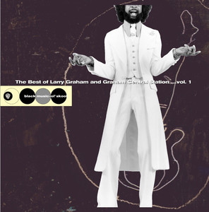 The Best Of Larry Graham and Graham Central Station... Vol. 1 cover