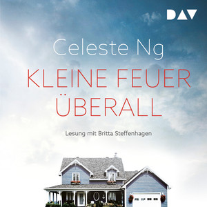 Kleine Feuer überall (Ungekürzt)