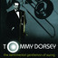 The Sentimental Gentleman Of Swing - The Tommy Dorsey Centennial Collection cover