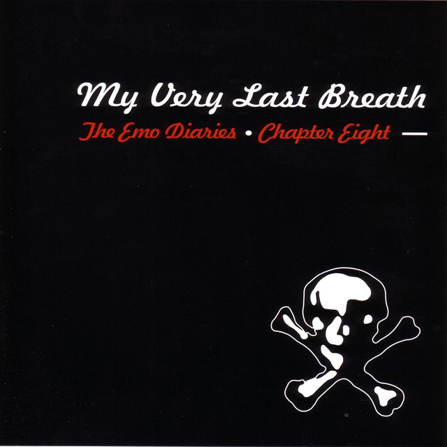 Emo Diaries - Chapter Eight - My Very Last Breath cover