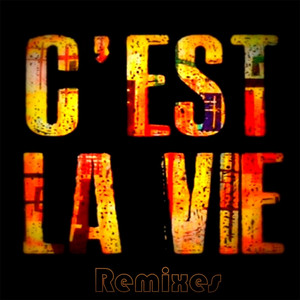 C'est La Vie (Remixes) album