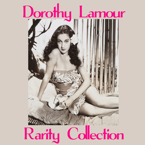 Dorothy Lamour Rarity Collection cover