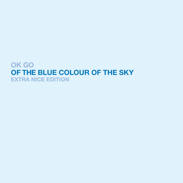 Of The Blue Colour Of The Sky Extra Nice Edition cover