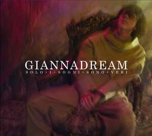 Giannadream: Solo i sogni sono veri cover