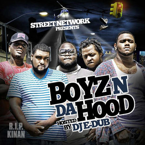 Street Network Presents: Boyz n da Hood (Hosted by DJ E Dub) album