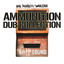 Ammunition Dub Collection cover