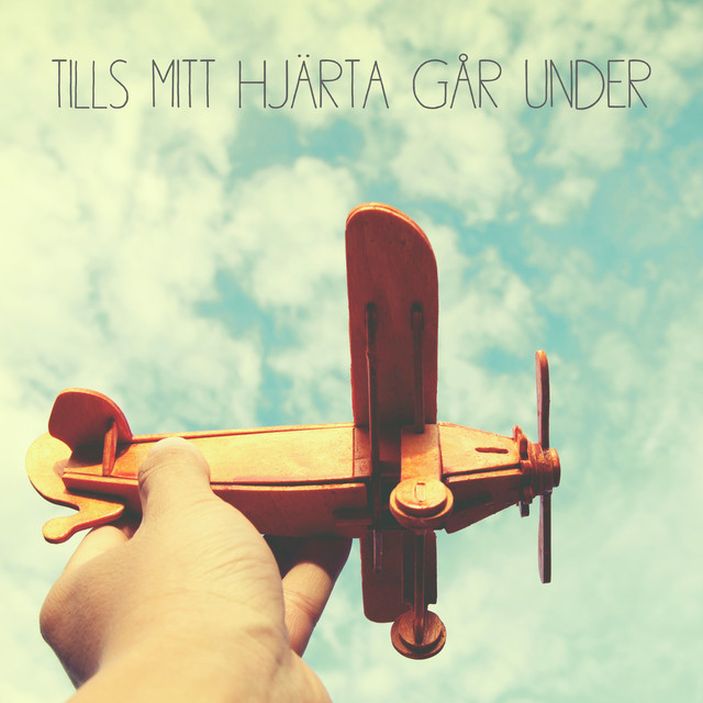 Tills Mitt Hjärta Går Under