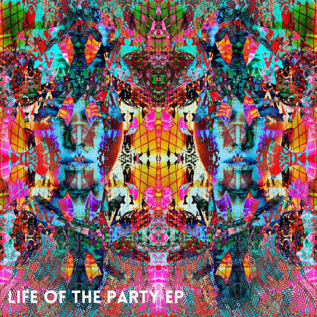 Life Of The Party Ep cover