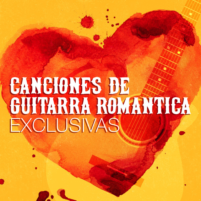 Canciones de Guitarra Romantica Exclusivas
