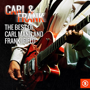 Carl & Frank: The Best of Carl Mann & Frank Ifield album