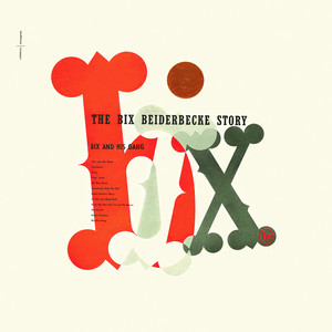 The Bix Beiderbecke Story album