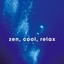 Zen, Cool, Relax Albumcover
