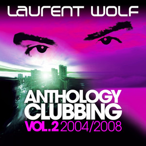 Anthology Clubbing, Vol. 2 (2004-2008) album