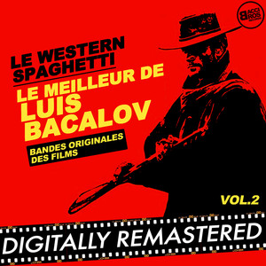 Le Western Spaghetti : Le meilleur de Luis Bacalov - Vol. 2 (Bandes originales des films) album