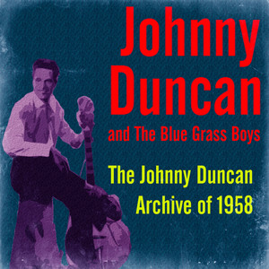 The Johnny Duncan Archive of 1958 album
