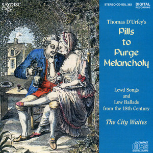 Pills to Purge Melancholy