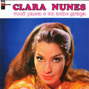A Voz Adoravel De Clara Nunes & Você Passa Eu Acho Graça album