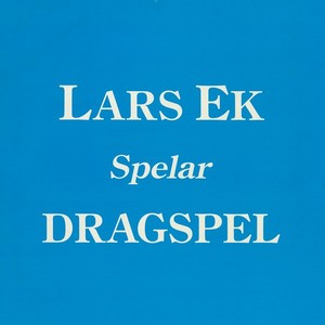Lars Ek spelar dragspel (feat. Bengt Sjöberg & Karl Erik Holmgren) Albumcover