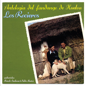 Antologia Del Fandango De Huelva - Los Rocieros album