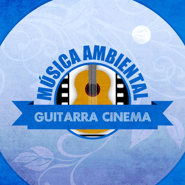 Música Ambiental Guitarra Cinema Albumcover