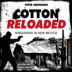 Cotton Reloaded, Folge 45: Nirgendwo in New Mexico