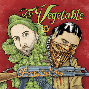 The Vegetable & the Bandidos album