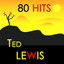 80 Hits : Ted Lewis cover