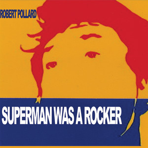 Superman Was A Rocker Albumcover