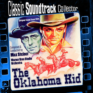 The Oklahoma Kid (Original Soundtrack) [1939] album